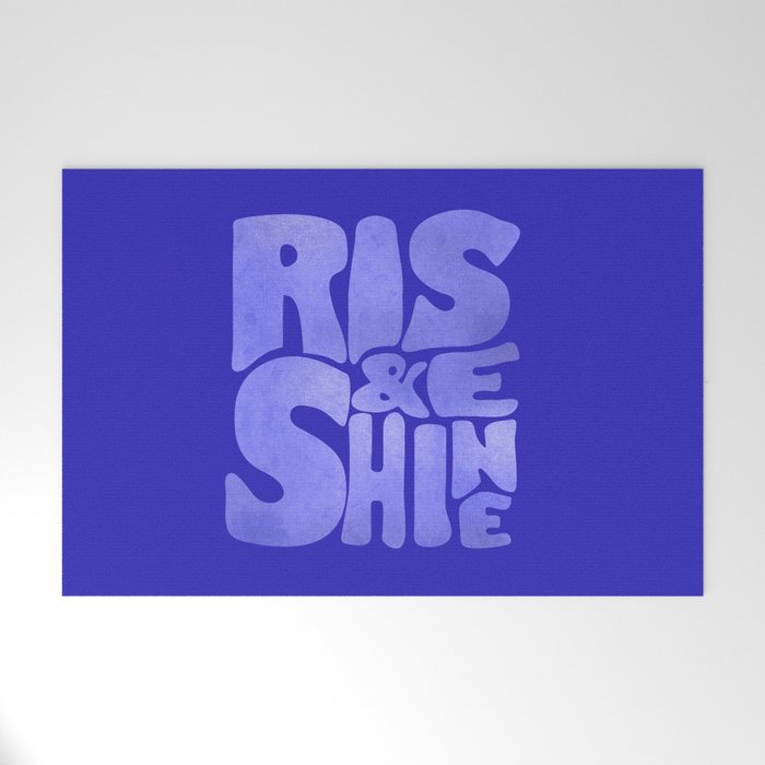 Rise And Shine - Blue Typography Welcome Mat