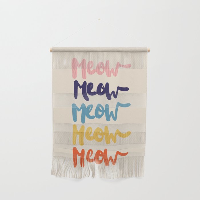 Meow Meow Says The Cat - Typography Wall Hanging