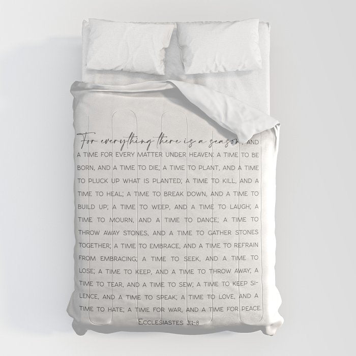 For Everything There Is A Season, Ecclesiastes 3:1-8 Comforter
