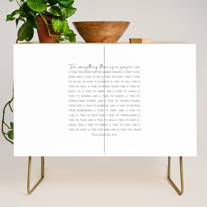 For Everything There Is A Season, Ecclesiastes 3:1-8 Credenza