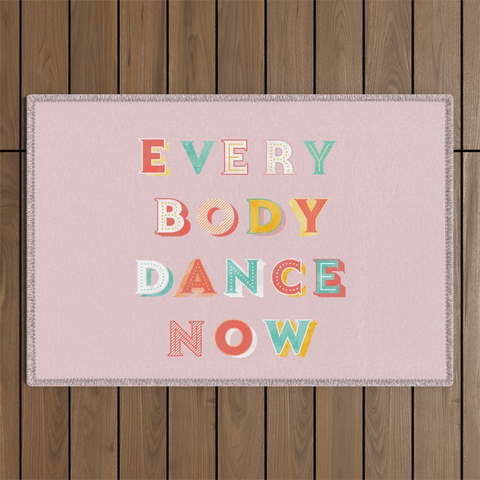 Everybody Dance Now - Bright Typography Outdoor Rug