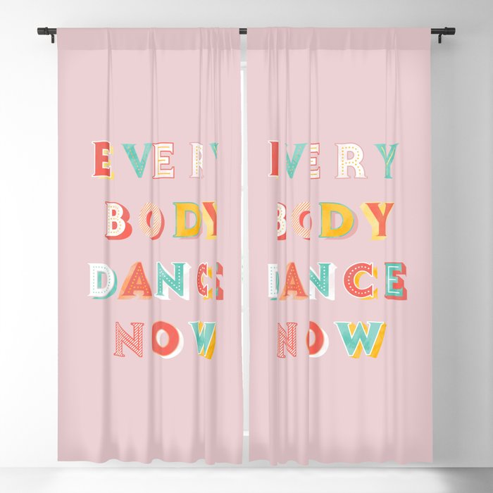 Everybody Dance Now - Bright Typography Window Curtain