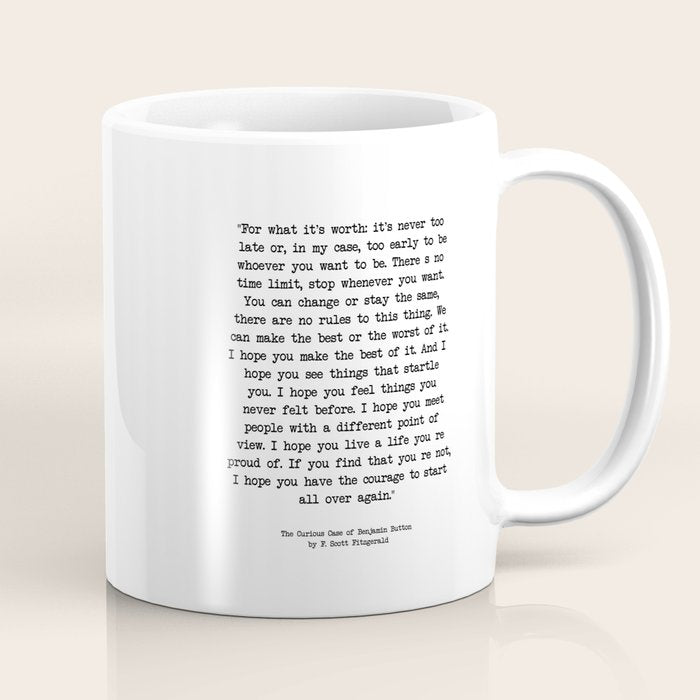 It'S Never Too Late Benjamin Button Coffee Mug