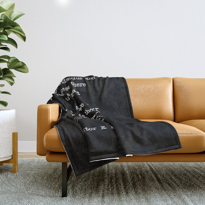 Between Stimulus And Response, There Is A Space. Viktor Frankl Quote Throw Blanket