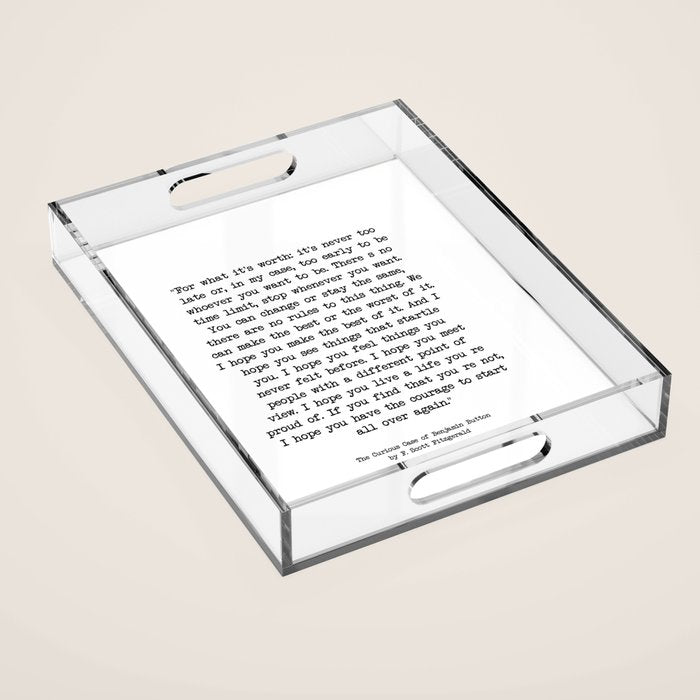 It'S Never Too Late Benjamin Button Acrylic Tray