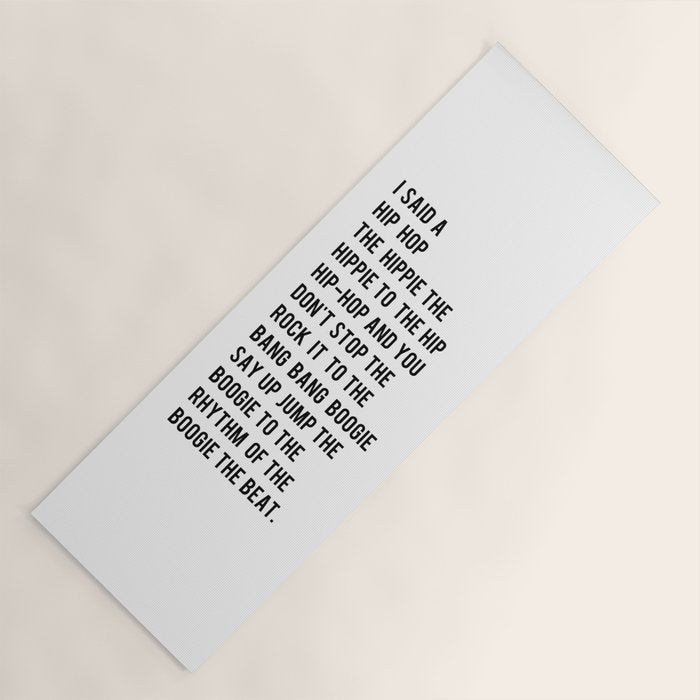I Said A Hip Hop Hippie To The Hippie Yoga Mat