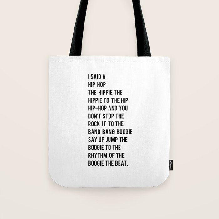 I Said A Hip Hop Hippie To The Hippie Tote Bag
