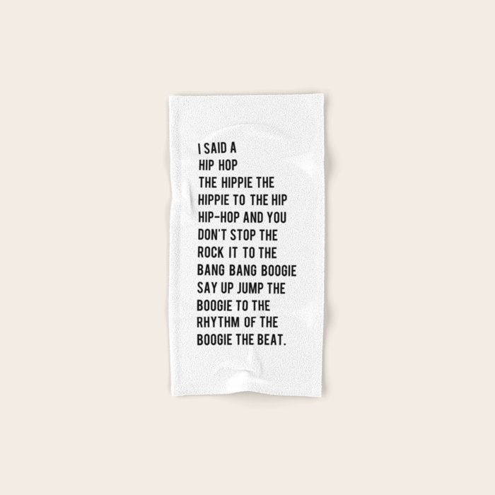 I Said A Hip Hop Hippie To The Hippie Bath Towel