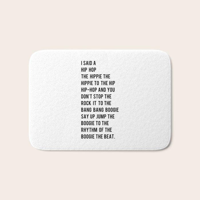 I Said A Hip Hop Hippie To The Hippie Bath Mat