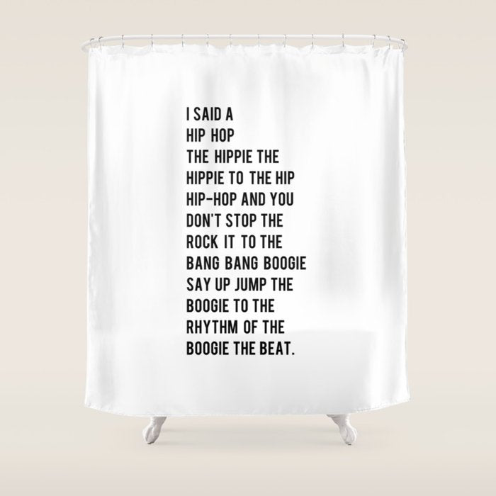 I Said A Hip Hop Hippie To The Hippie Shower Curtain