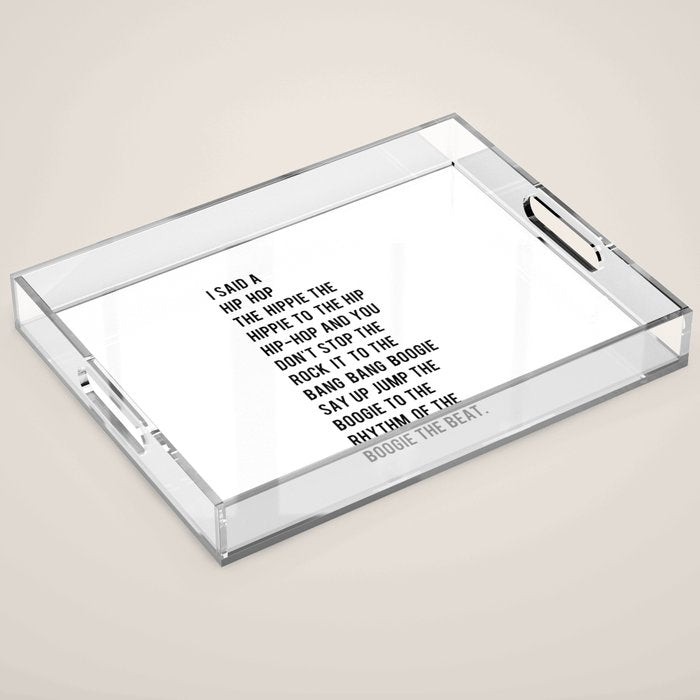 I Said A Hip Hop Hippie To The Hippie Acrylic Tray