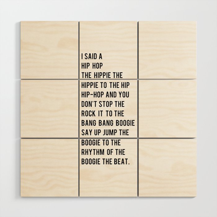 I Said A Hip Hop Hippie To The Hippie Wood Wall Art