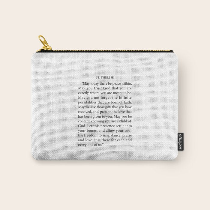 St. Therese Quote, May Today There Be Peace, Carry All Pouch