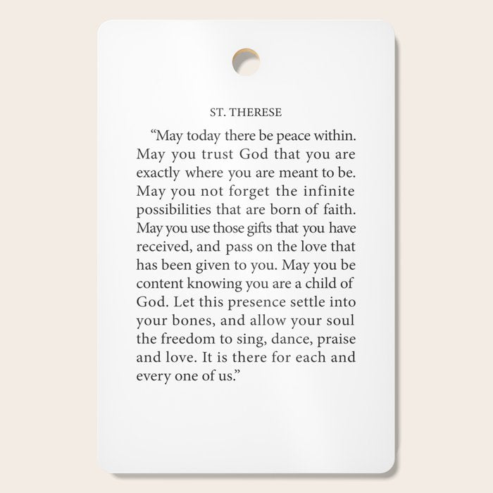 St. Therese Quote, May Today There Be Peace, Cutting Board