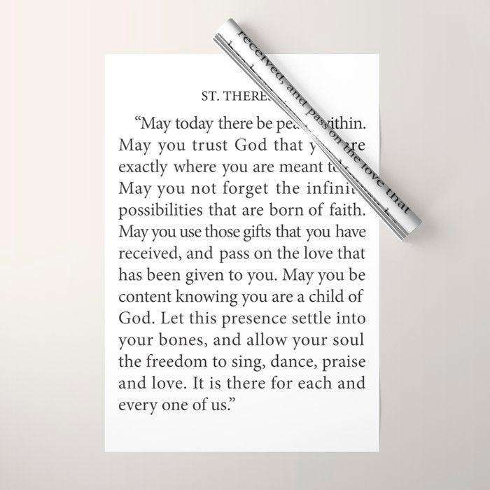 St. Therese Quote, May Today There Be Peace, Wrapping Paper