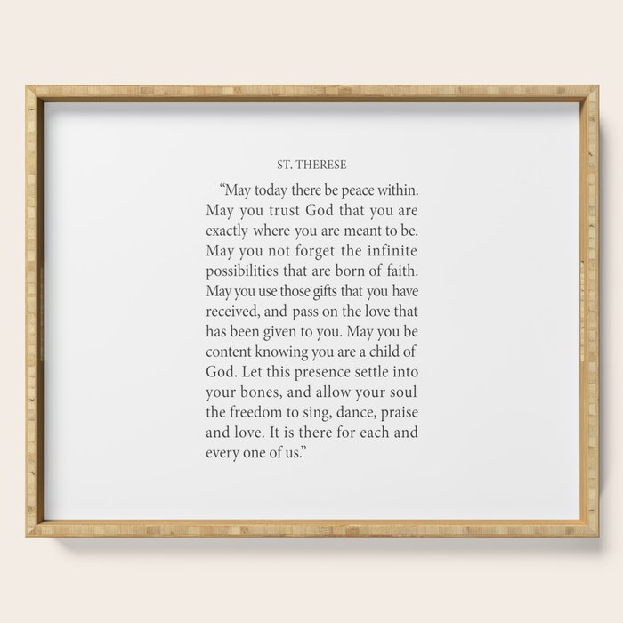 St. Therese Quote, May Today There Be Peace, Serving Tray