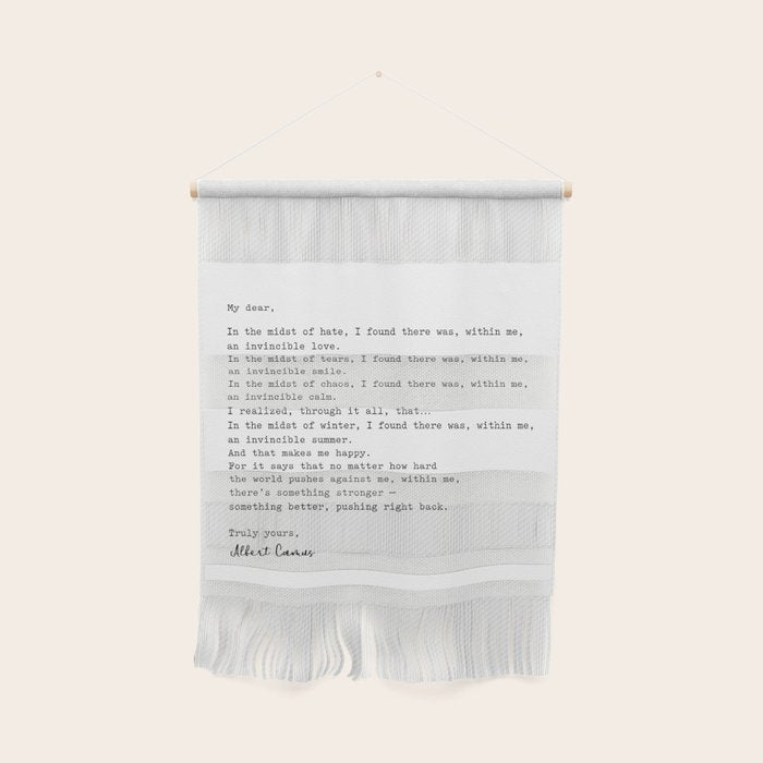 Albert Camus Quote - My Dear In The Midst Of Hate I Found Wall Hanging