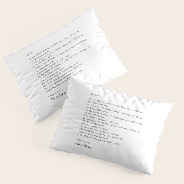 Albert Camus Quote - My Dear In The Midst Of Hate I Found Pillow Sham