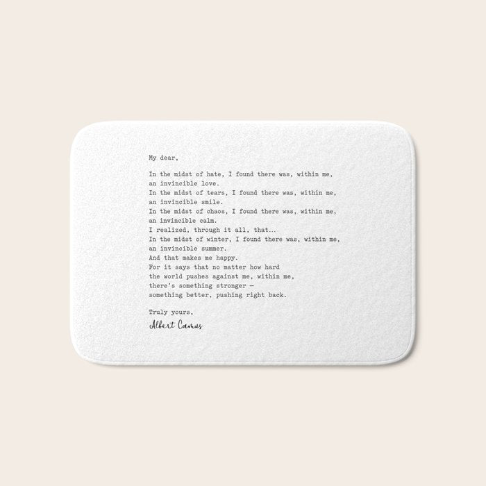 Albert Camus Quote - My Dear In The Midst Of Hate I Found Bath Mat