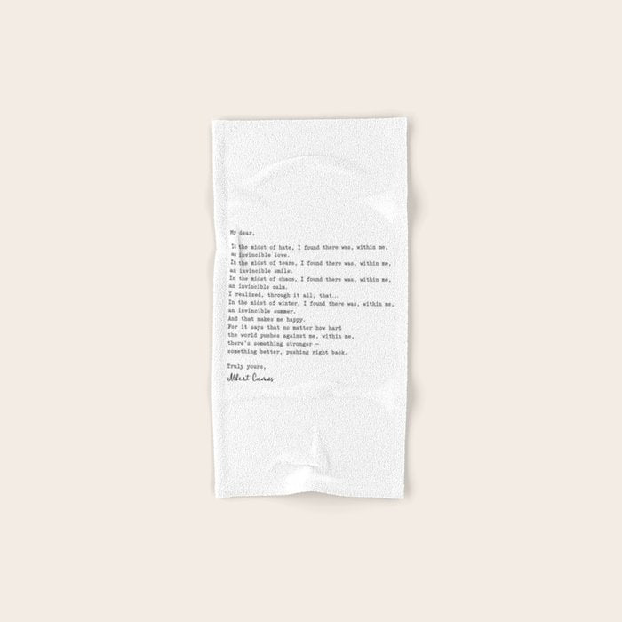 Albert Camus Quote - My Dear In The Midst Of Hate I Found Bath Towel
