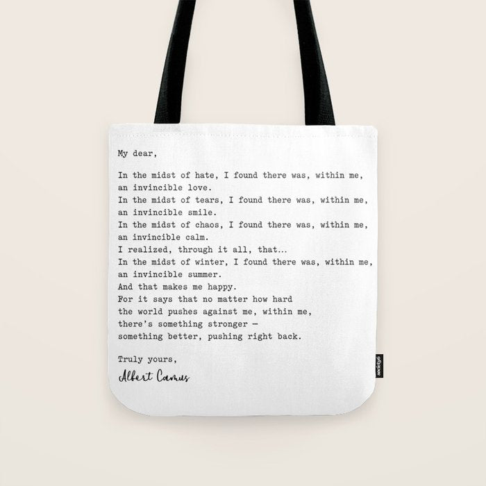 Albert Camus Quote - My Dear In The Midst Of Hate I Found Tote Bag