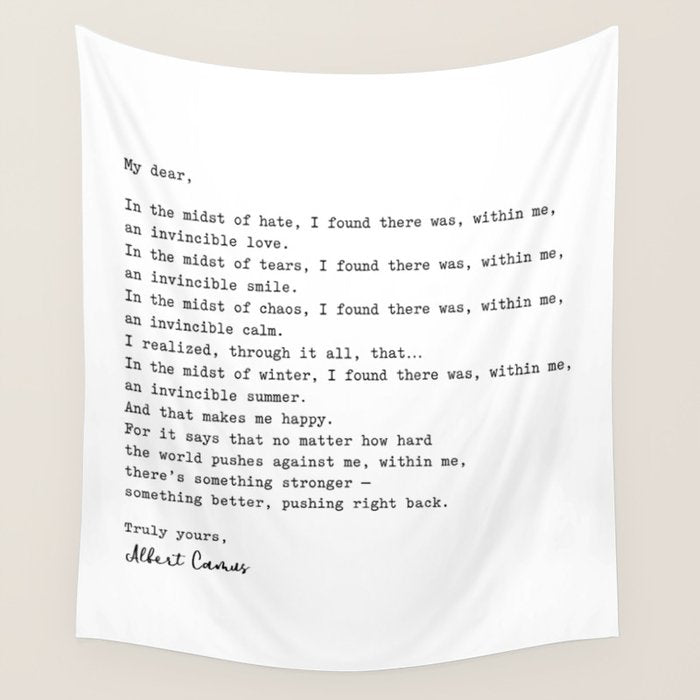 Albert Camus Quote - My Dear In The Midst Of Hate I Found Wall Tapestry