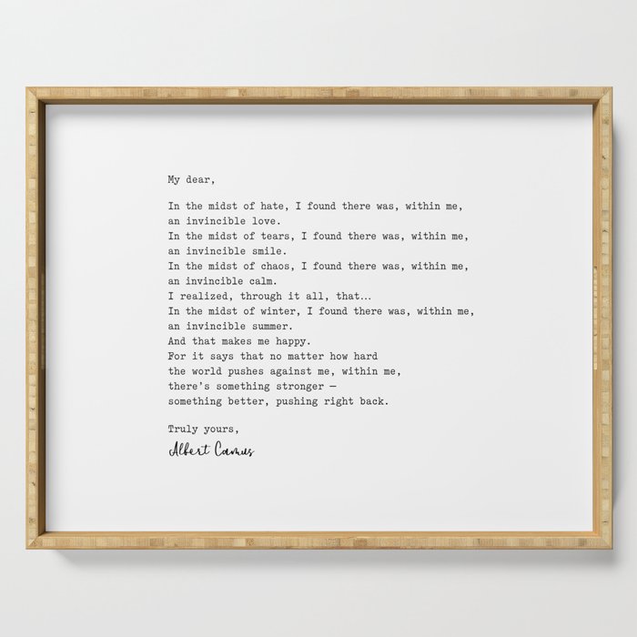 Albert Camus Quote - My Dear In The Midst Of Hate I Found Serving Tray