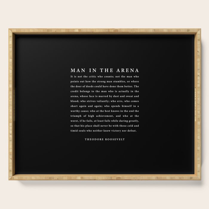 The Man In The Arena, Theodore Roosevelt Quote, Serving Tray