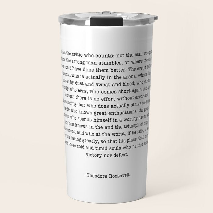 Man In The Arena Theodore Roosevelt Travel Mug