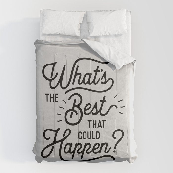 What'S The Best That Could Happen Typography Print Wall Art Home Decor Comforter