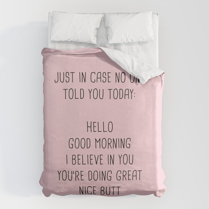 Just In Case No One Told You Today: Hello Duvet Cover