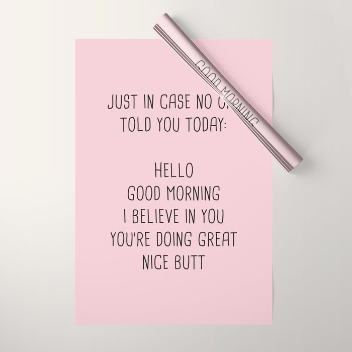 Just In Case No One Told You Today: Hello Wrapping Paper