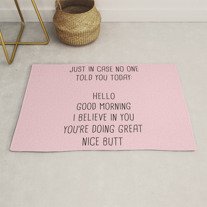 Just In Case No One Told You Today: Hello Rug