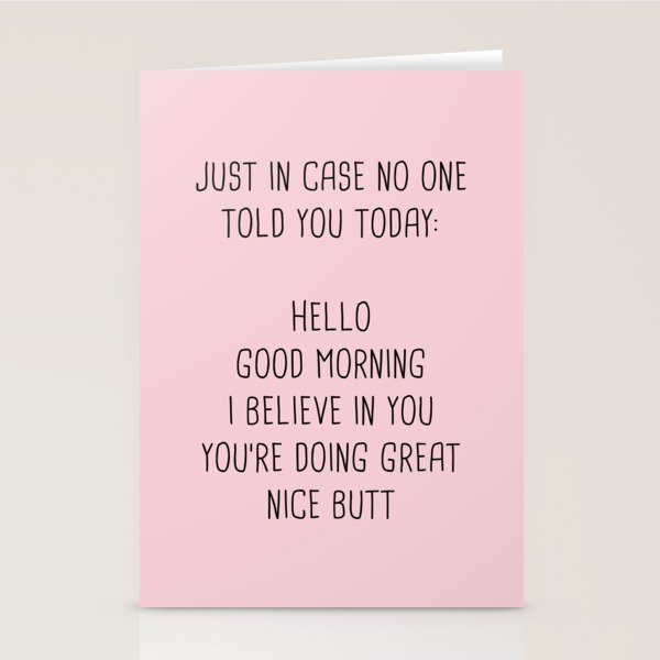 Just In Case No One Told You Today: Hello Stationery Card