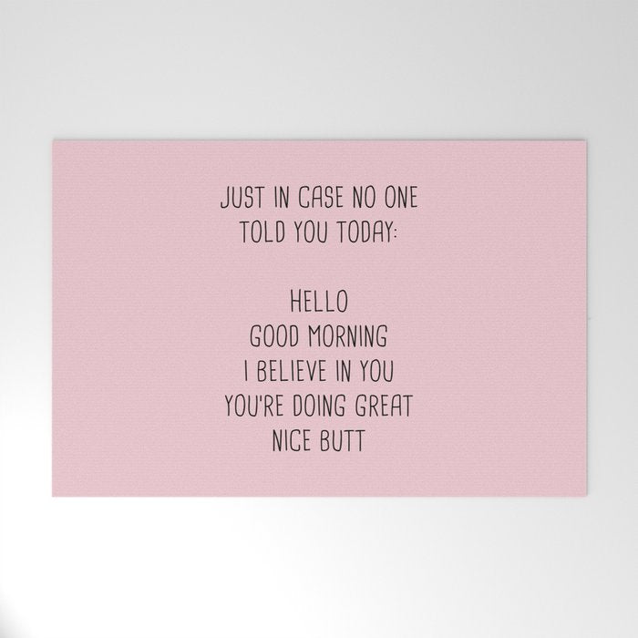 Just In Case No One Told You Today: Hello Welcome Mat