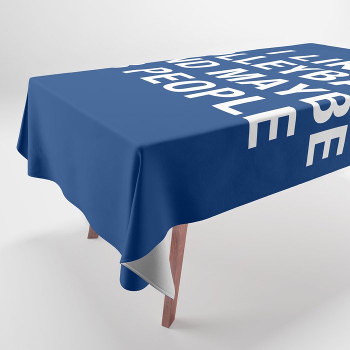 I Like Volleyball And Maybe 3 People Tablecloth