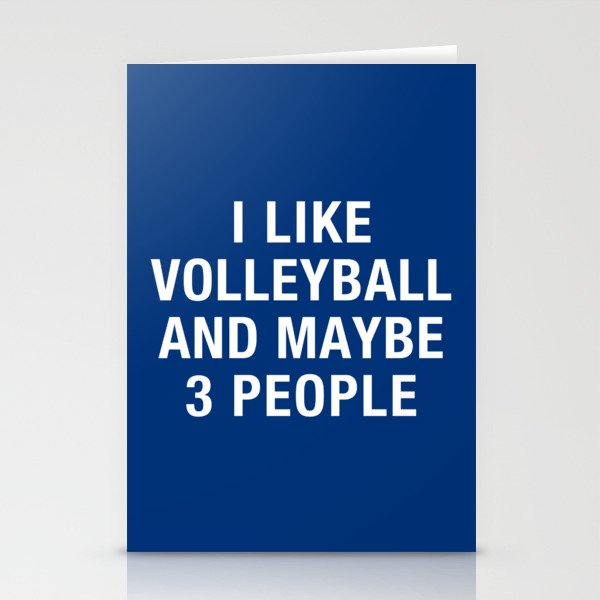 I Like Volleyball And Maybe 3 People Stationery Card