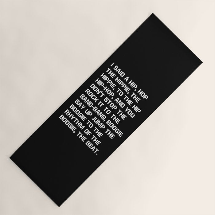 Rapper'S Delight, I Said A Hip Hop Yoga Mat