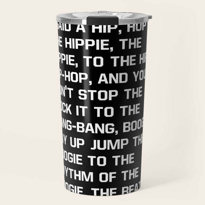 Rapper'S Delight, I Said A Hip Hop Travel Mug