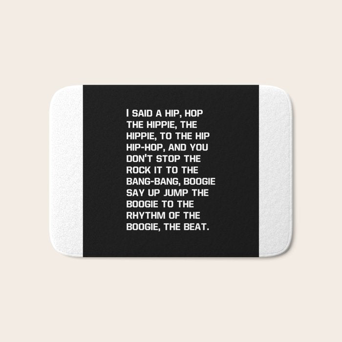 Rapper'S Delight, I Said A Hip Hop Bath Mat