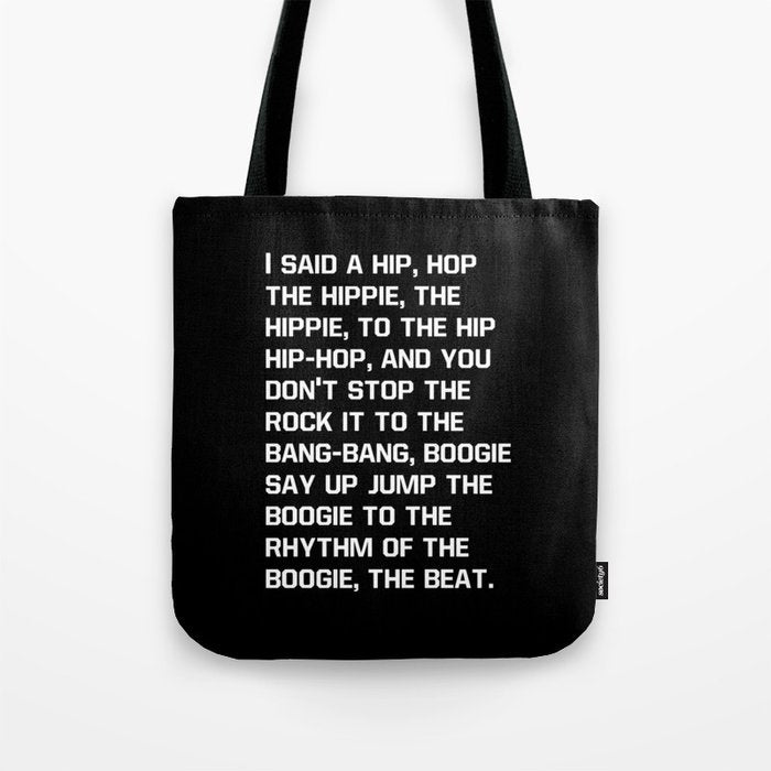 Rapper'S Delight, I Said A Hip Hop Tote Bag