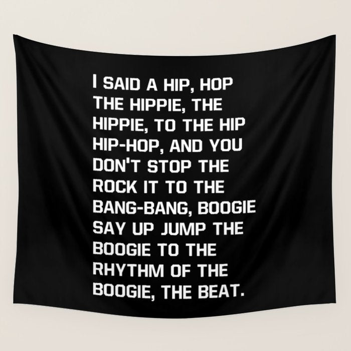 Rapper'S Delight, I Said A Hip Hop Wall Tapestry