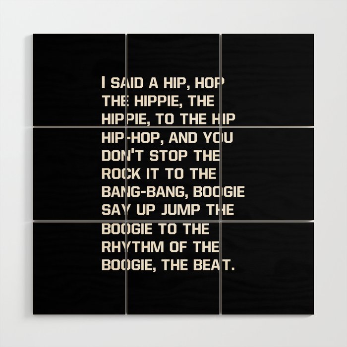 Rapper'S Delight, I Said A Hip Hop Wood Wall Art