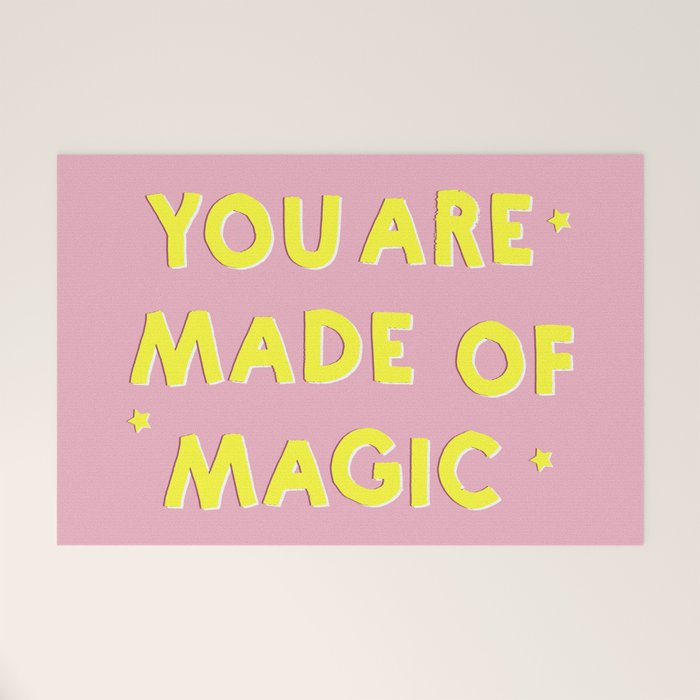 You Are Made Of Magic - Typography Welcome Mat