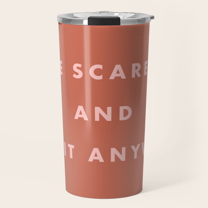Inspirational Bravery Quote In Terra Cotta Travel Mug