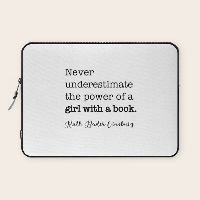 Never Underestimate The Power Of A Girl With A Book. Laptop Sleeve