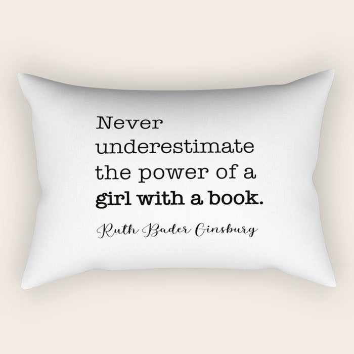 Never Underestimate The Power Of A Girl With A Book. Rectangular Pillow