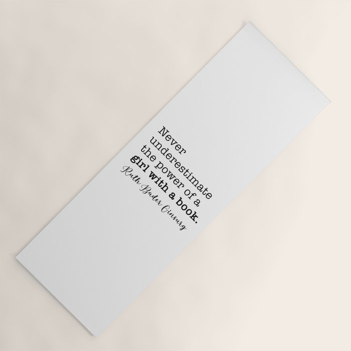 Never Underestimate The Power Of A Girl With A Book. Yoga Mat