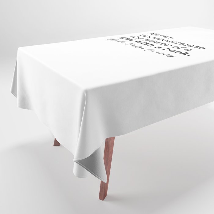 Never Underestimate The Power Of A Girl With A Book. Tablecloth