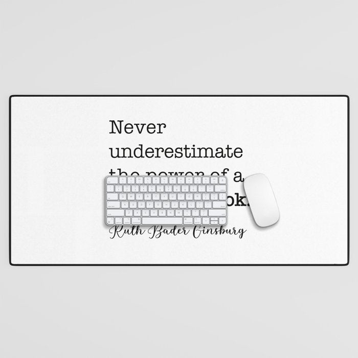 Never Underestimate The Power Of A Girl With A Book. Desk Mat